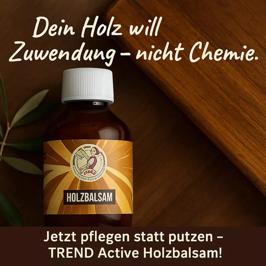 Natürliche Pflege für Holzliebhaber: TREND Active Natur Holzbalsam - 200 ml | Natürlich & Nachhaltig